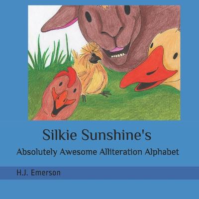 Book cover for Silkie Sunshine's Absolutely Awesome Alliteration Alphabet