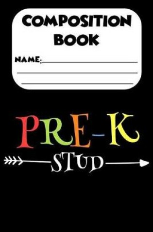 Cover of Composition Book Pre-K Stud