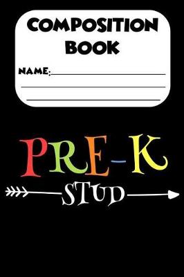 Book cover for Composition Book Pre-K Stud