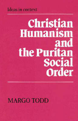 Cover of Christian Humanism and the Puritan Social Order