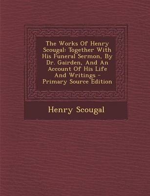 Book cover for The Works of Henry Scougal