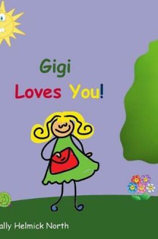 Cover of Gigi Loves You!