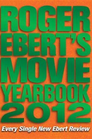 Cover of Roger Ebert's Movie Yearbook 2012