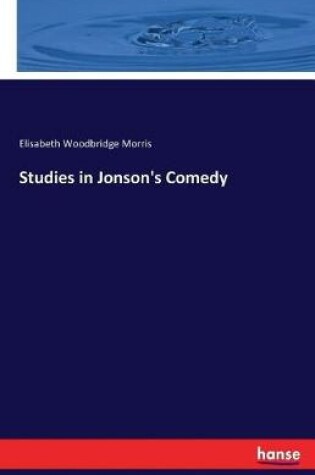 Cover of Studies in Jonson's Comedy