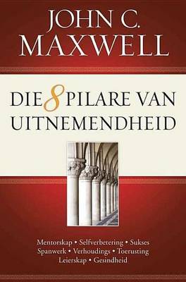 Book cover for Die 8 Pilare Van Uitnemendheid