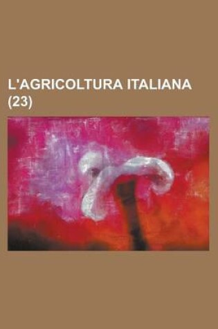 Cover of L'Agricoltura Italiana (23 )