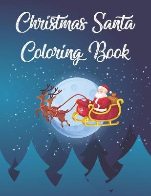 Book cover for Christmas Santa Coloring Book