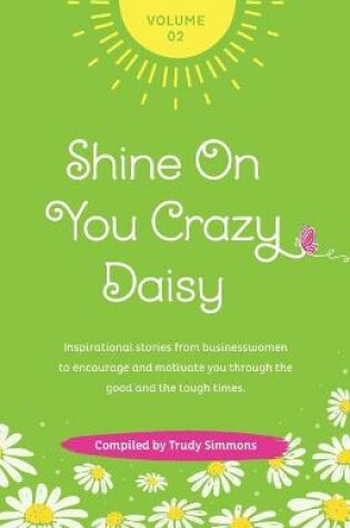 Cover of Shine on You Crazy Daisy - Volume 2