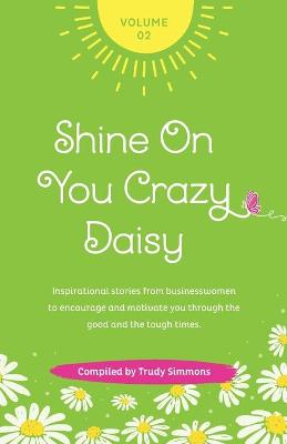 Book cover for Shine on You Crazy Daisy - Volume 2