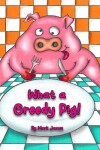 Book cover for What a greedy pig!