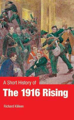 Book cover for A Short History of the 1916 Rising