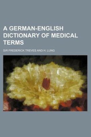 Cover of A German-English Dictionary of Medical Terms