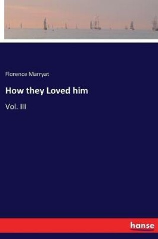 Cover of How they Loved him