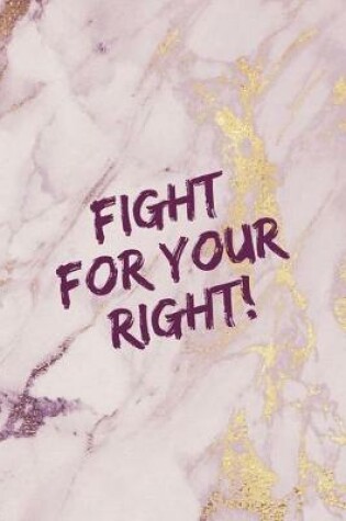 Cover of Fight For Your Right!