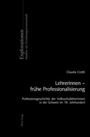 Cover of Lehrerinnen - Fruehe Professionalisierung