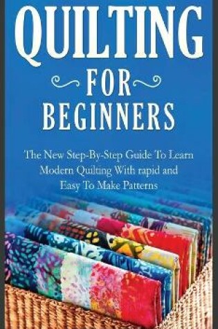 Cover of Quilting for Beginners