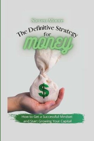 Cover of The Definitive Strategy for Money
