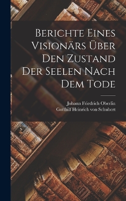 Book cover for Berichte Eines Visionärs Über den Zustand der Seelen Nach dem Tode