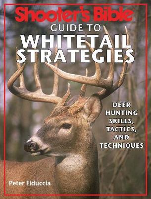 Cover of Shooter's Bible Guide to Whitetail Strategies