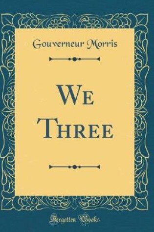 Cover of We Three (Classic Reprint)