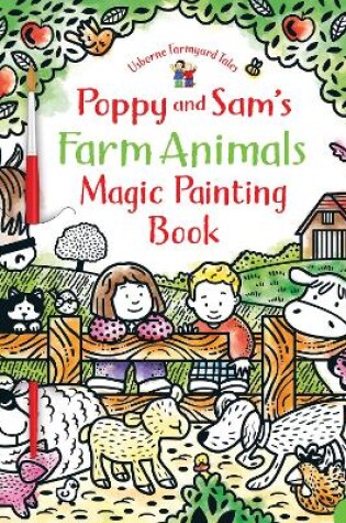 Cover of Poppy and Sam's Farm Animals Magic Painting Book