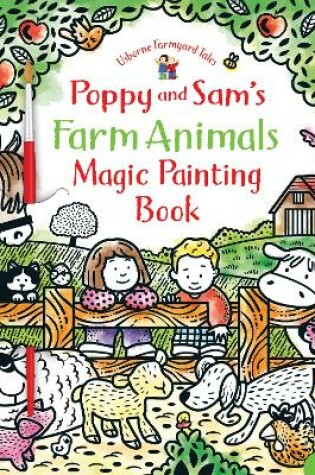 Cover of Poppy and Sam's Farm Animals Magic Painting Book