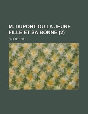 Book cover for M. DuPont Ou La Jeune Fille Et Sa Bonne (2 )