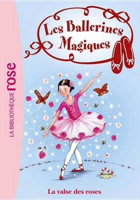 Cover of Les Ballerines Magiques 18 - La Valse Des Roses