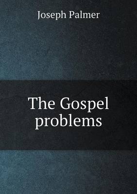 Book cover for The Gospel problems