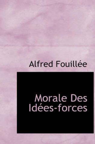 Cover of Morale Des Id Es-Forces