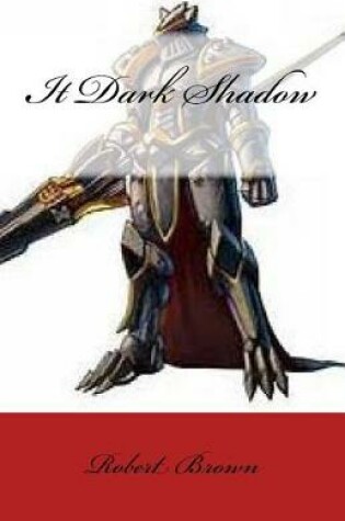 Cover of It Dark Shadow