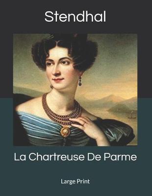 Book cover for La Chartreuse De Parme