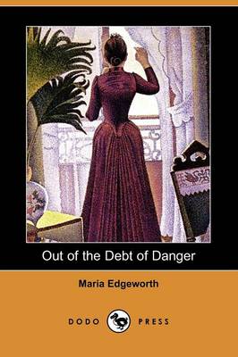 Book cover for Out of the Debt of Danger (Dodo Press)