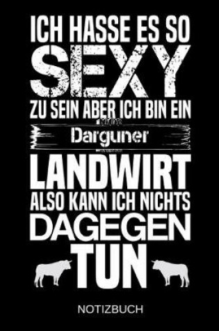 Cover of Ich hasse es so sexy zu sein aber ich bin ein Darguner Landwirt also kann ich nichts dagegen tun