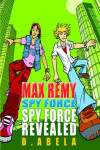 Book cover for Spyforce Revealed - Max Remy