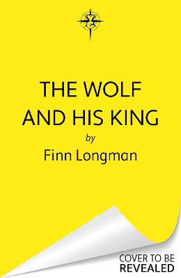 Book cover for The Wolf and His King
