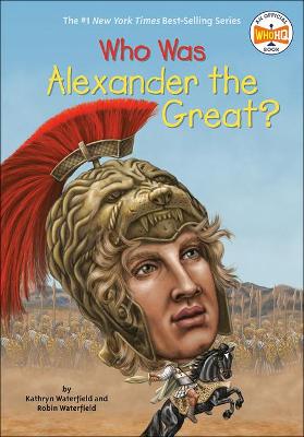 Book cover for Who Was Alexander the Great?