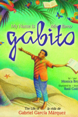 Cover of My Name Is Gabito (Bilingual)