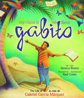 Book cover for My Name Is Gabito (Bilingual)