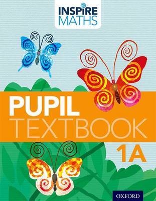 Book cover for Inspire Maths: 1: Pupil Book 1A