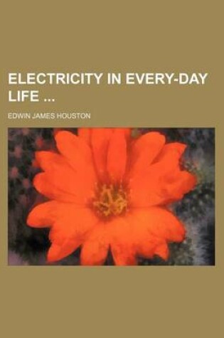 Cover of Electricity in Every-Day Life