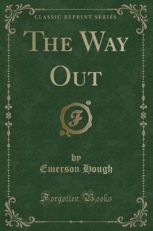 Cover of The Way Out (Classic Reprint)