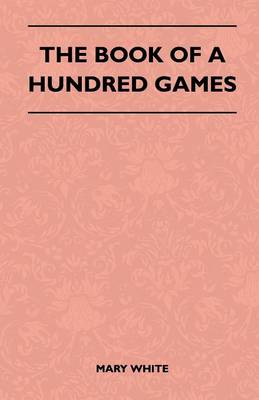 Book cover for The Book Of A Hundred Games