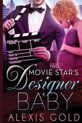 Book cover for The Movie Star's Designer Baby