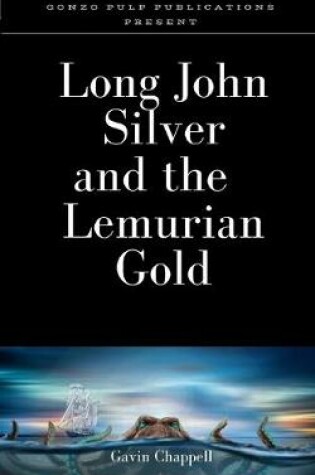 Cover of Long John Silver and the Lemurian Gold