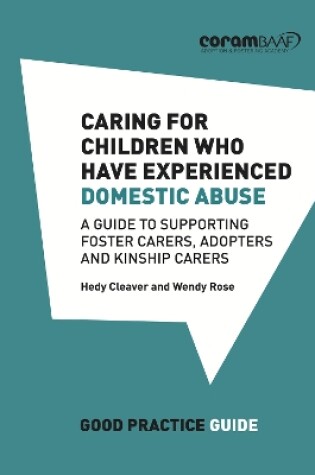 Cover of Caring for Children who have experienced Domestic Abuse