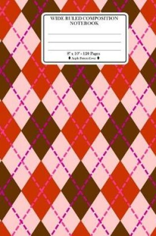 Cover of Wide Ruled Composition Notebook 8"x 10". 120 Pages. Argyle Pattern Cover