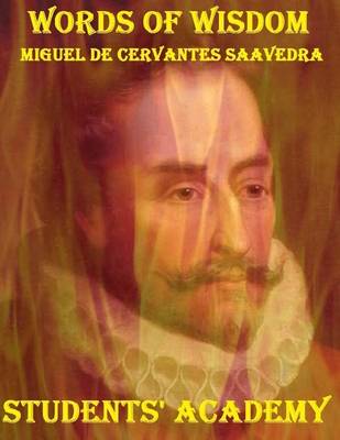 Book cover for Words of Wisdom: Miguel De Cervantes Saavedra