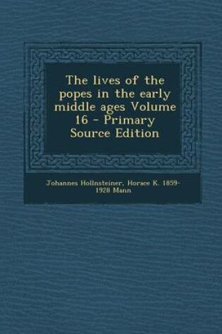 Cover of Lives of the Popes in the Early Middle Ages Volume 16