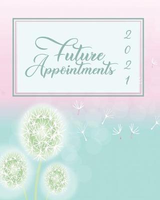 Book cover for Future Appointments 2021